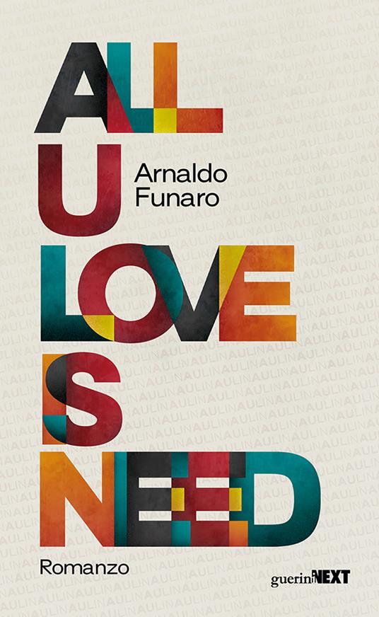 All U Love Is Need, Arnaldo Funaro